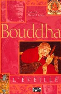 Bouddha l'éveillé