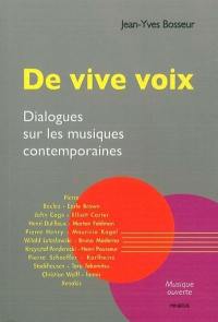 De vive voix : dialogues sur les musiques contemporaines