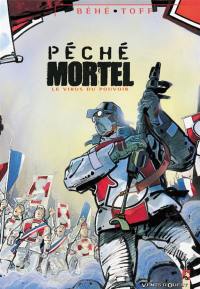 Péché mortel. Vol. 1. Le virus du pouvoir