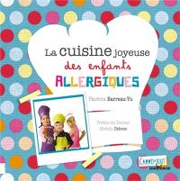 La cuisine joyeuse des enfants allergiques