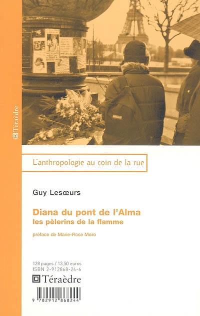 Diana du pont de l'Alma : les pèlerins de la flamme