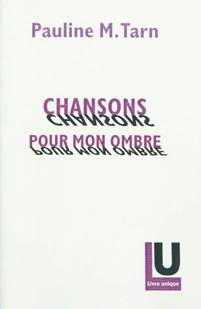 Chansons pour mon ombre