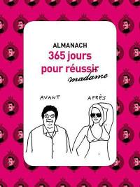 Almanach 365 jours pour réussir madame