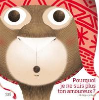 Pourquoi je ne suis plus ton amoureux ? : une libre adaptation de Comme les autres