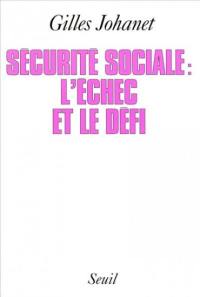 Sécurité sociale : l'échec et le défi