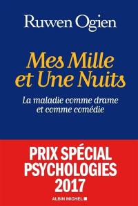 Mes mille et une nuits : la maladie comme drame et comme comédie