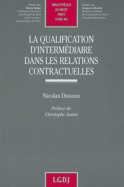 La qualification d'intermédiaire dans les relations contractuelles