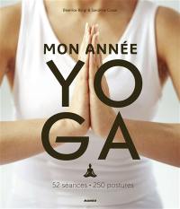 Mon année yoga : 52 séances, 250 postures