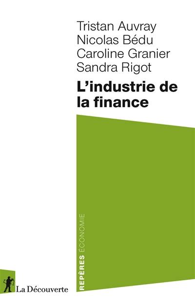 L'industrie de la finance L'industrie de la finance