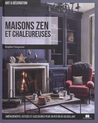 Maisons zen et chaleureuses : aménagements, astuces et accessoires pour un intérieur accueillant