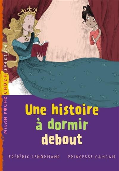 Une histoire à dormir debout