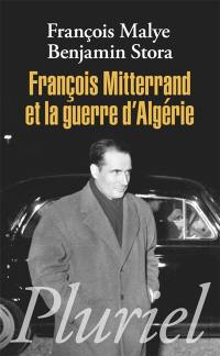 François Mitterrand et la guerre d'Algérie