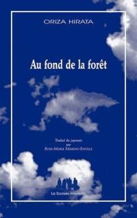 Au fond de la forêt