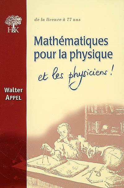 Mathématiques pour la physique : et les physiciens