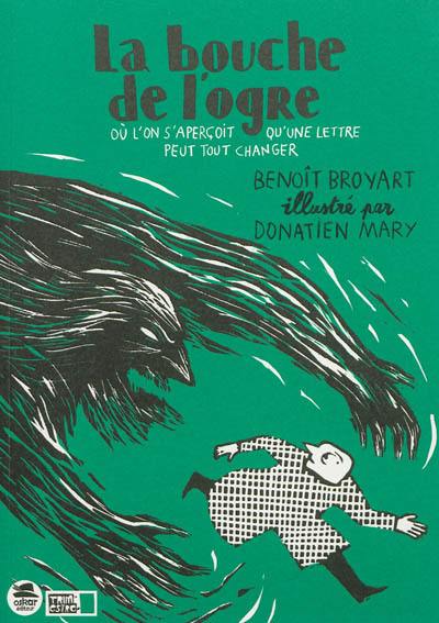 La bouche de l'ogre : où l'on s'aperçoit qu'une lettre peut tout changer