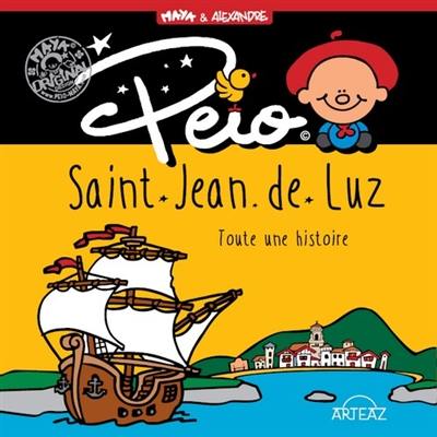 Peio : Saint-Jean-de-Luz : toute une histoire