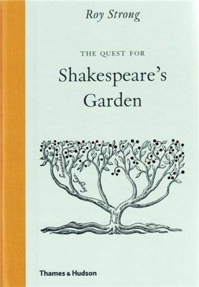 The Quest for Shakespeare’s Garden