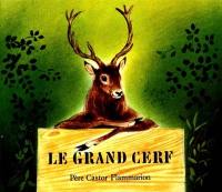 Le grand cerf