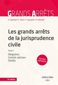 Les grands arrêts de la jurisprudence civile. Vol. 2. Obligations, contrats spéciaux, sûretés