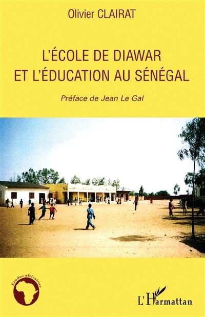 L'école de Diawar et l'éducation au Sénégal