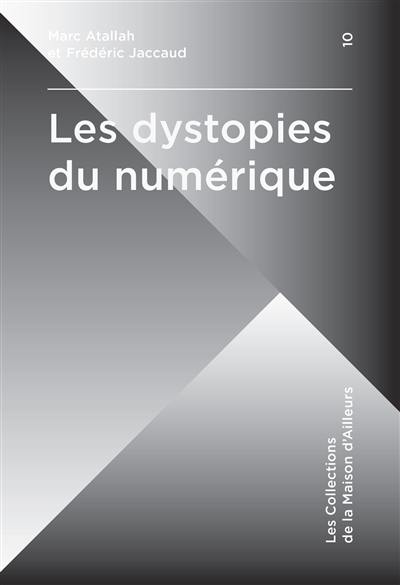 Les dystopies du numérique