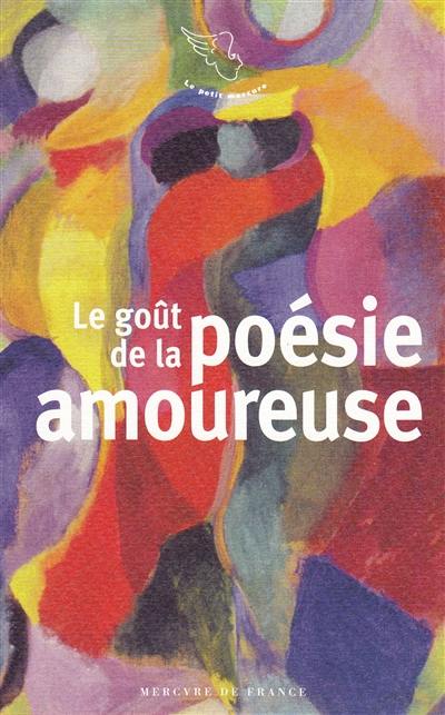 Le goût de la poésie amoureuse