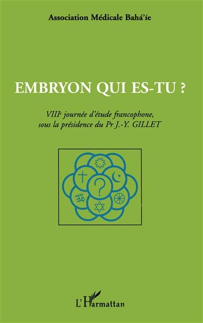 Embryon qui es-tu ?