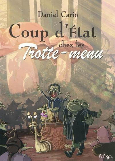 Coup d'Etat chez les Trotte-menu