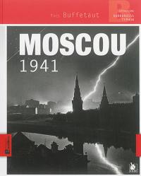 Moscou 1941 : opérations Barbarossa Typhon