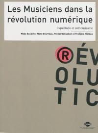 Les musiciens dans la révolution numérique : inquiétude et enthousiasme