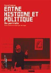 Entre histoire et politique : dix portraits