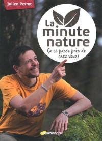 La minute nature : ça se passe près de chez vous !