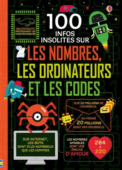 100 infos insolites sur les nombres, les ordinateurs et les codes