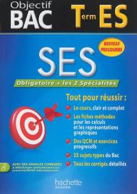 SES, sciences économiques et sociales terminale ES : obligatoire + les 2 spécialités : nouveau programme