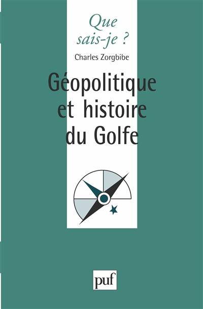 Géopolitique et histoire du Golfe