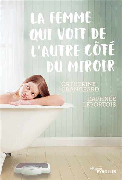 La femme qui voit de l'autre côté du miroir