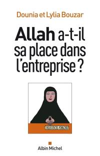 Allah a-t-il sa place dans l'entreprise ?