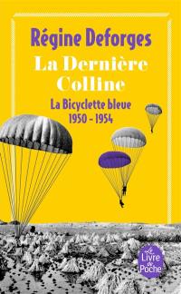 La bicyclette bleue. Vol. 6. La dernière colline : 1950-1954