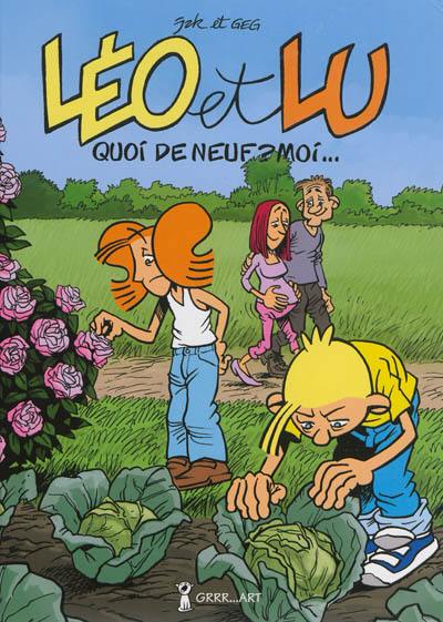 Léo et Lu. Vol. 7. Quoi de neuf ? moi...