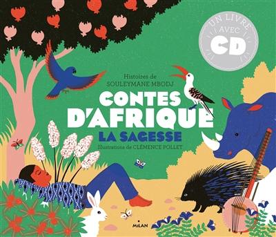 Contes d'Afrique. La sagesse