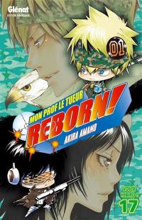 Reborn ! : mon prof le tueur. Vol. 17. Voilà Hibird !