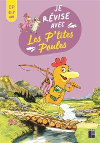 Je révise avec les p'tites poules : CP, 6-7 ans