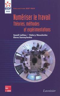 Numériser le travail : théories, méthodes et expérimentations