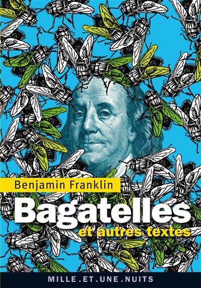 Bagatelles : et autres textes