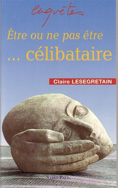 Etre ou ne pas être célibataire