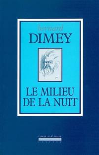 Le milieu de la nuit