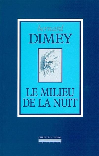 Le milieu de la nuit