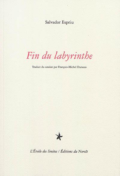 Fin du labyrinthe. Final del laberint