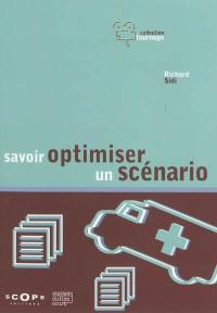 Savoir optimiser un scénario