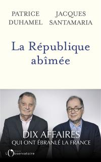 La République abîmée